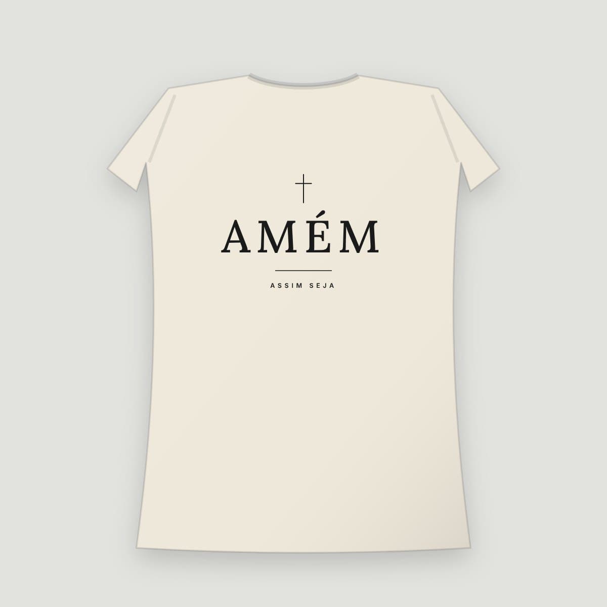Camiseta “Amém”, modelo Baby Look, costas: Cruz fina, "AMÉM" grande e "assim seja"