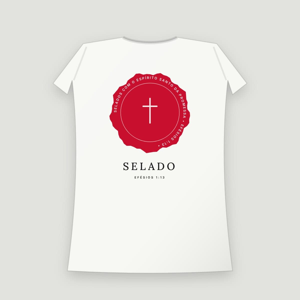 Camiseta “Selado”, modelo Baby Look, costas: Lacre de cera vermelho com o versículo em volta e a cruz no centro